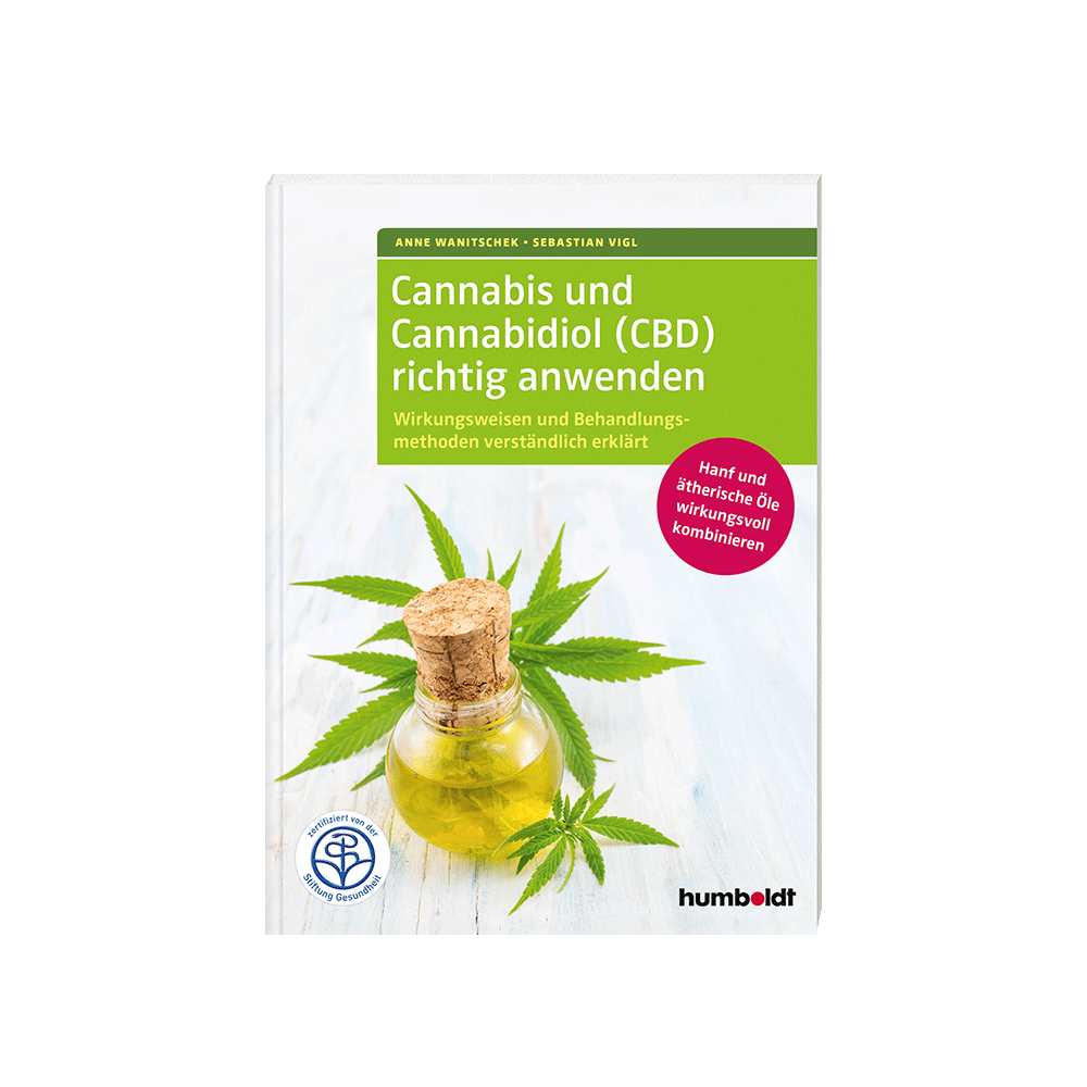 Cannabis und Cannabidiol (CBD) richtig anwenden