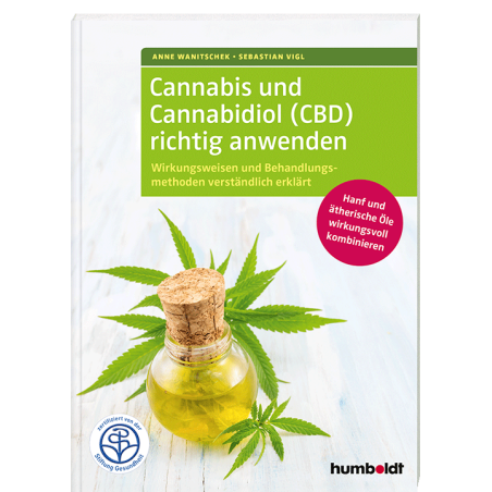 Cannabis und Cannabidiol (CBD) richtig anwenden