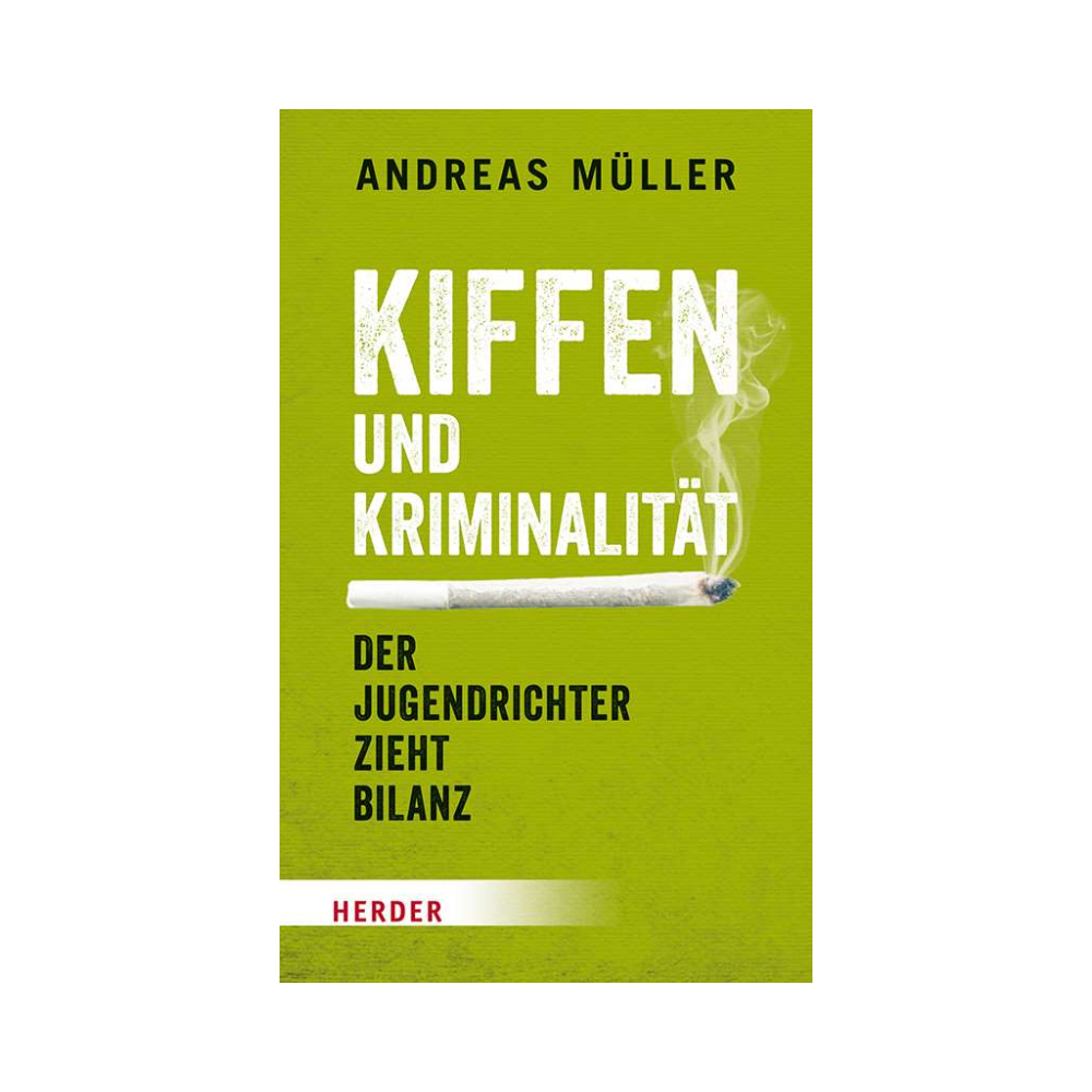 Kiffen und Kriminalität - Der Jugendrichter zieht Bilanz