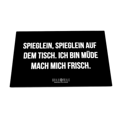 Spieglein auf dem Tisch...