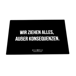 Außer Konsequenzen Acrylplatte