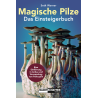 Nachtschatten Magische Pilze – Das Einsteigerbuch