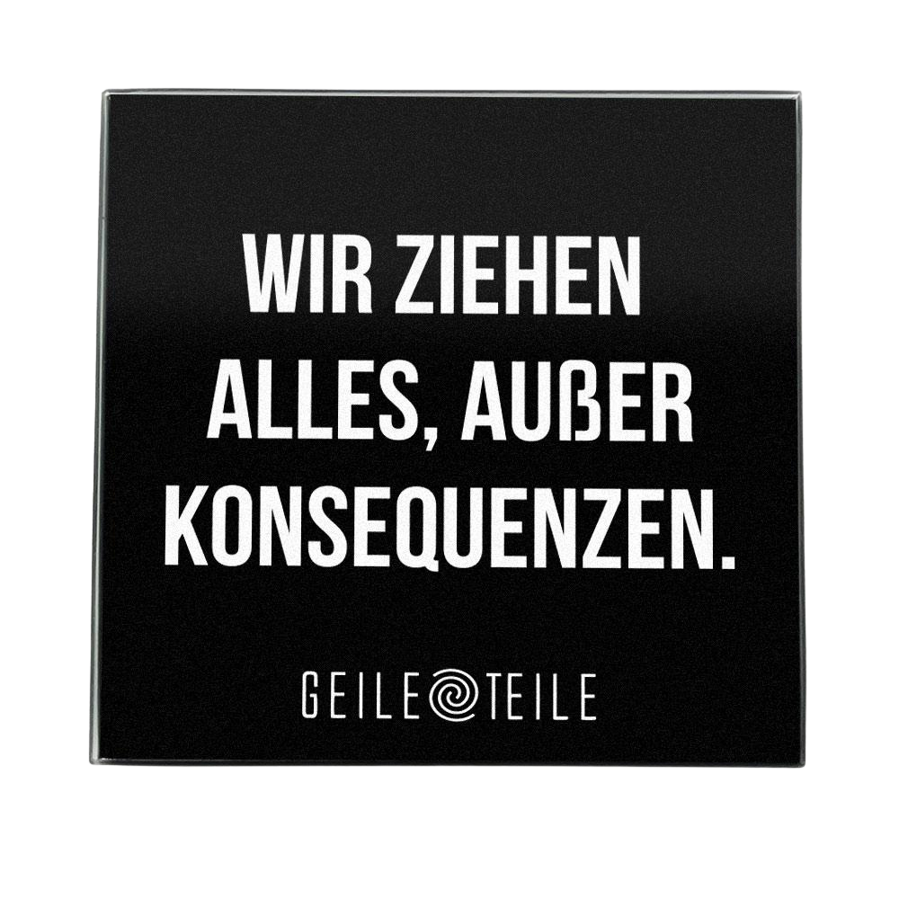 Konsequenzen - Robustes Echtglas Brettchen, 10x10cm