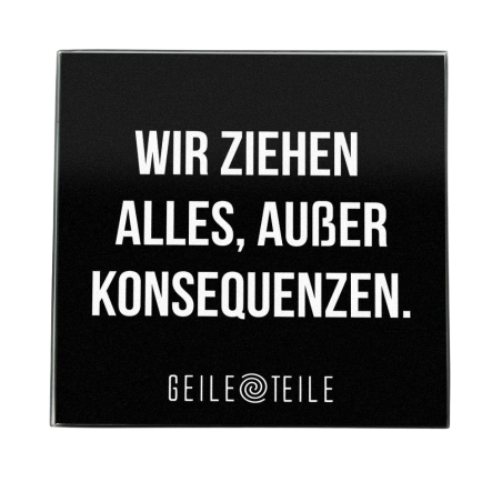 Konsequenzen - Robustes Echtglas Brettchen, 10x10cm
