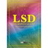 LSD Kulturgeschichte von A bis Z - Wie ein Molekül die Welt veränderte